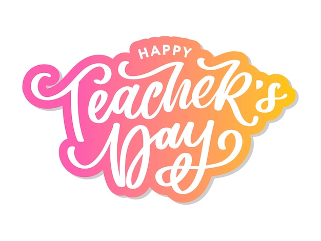 Handlettering happy teachers day vector illustration great holiday gift card for the teachers day