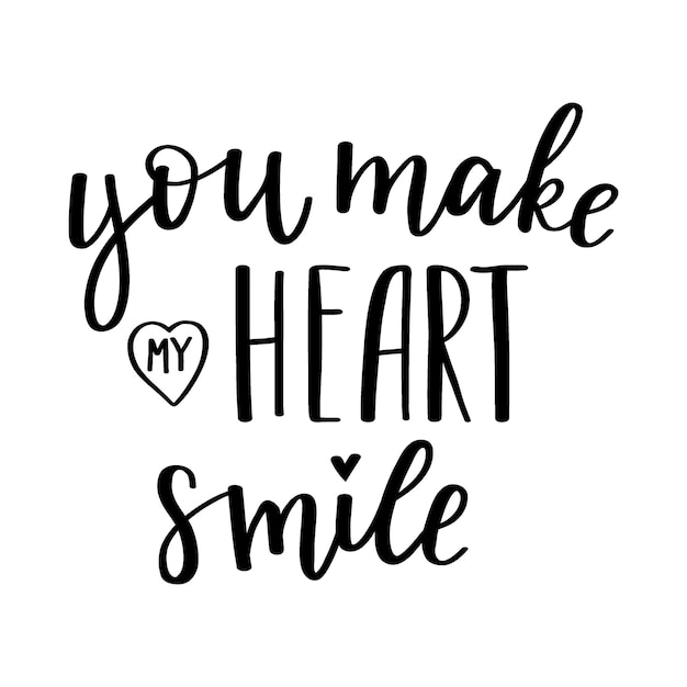 Handwritten phrase You make my heart smile. Hand lettering. Black white vector silhouette on white