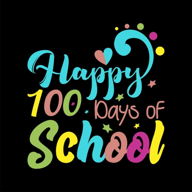 Vector happy 100 days of school typography tshirt for print