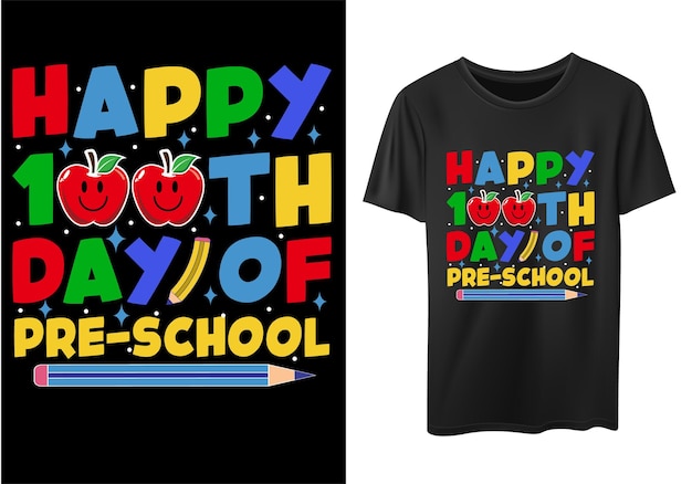 Happy 100th Day Of PreSchool funny 100 days of school tshirt design