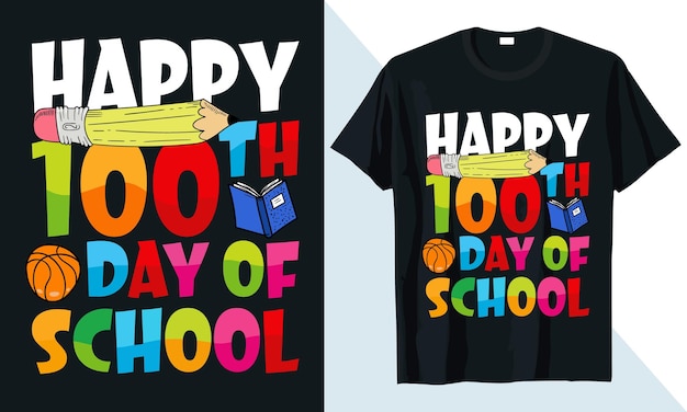 Vector happy 100th day of school 100 day of school tshirt design template