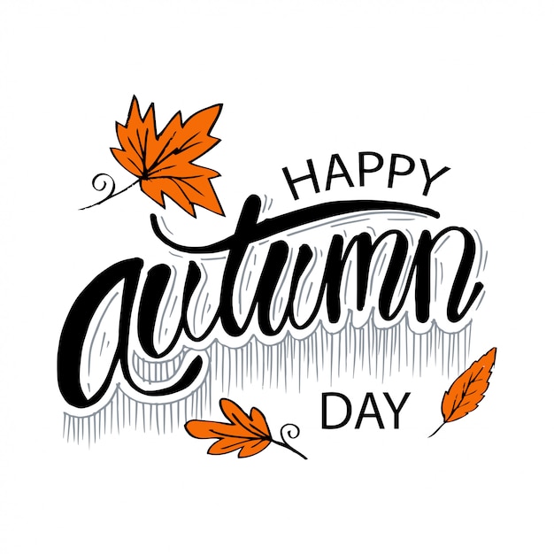 Happy autumn day. lettering