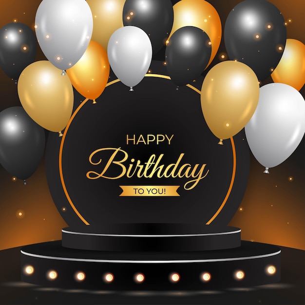 Happy birthday black background with realistic Podium. Happy birthday banner with realistic balloons. Birthday celebration banner, realistic balloons, 3D podium, birthday light effect background.