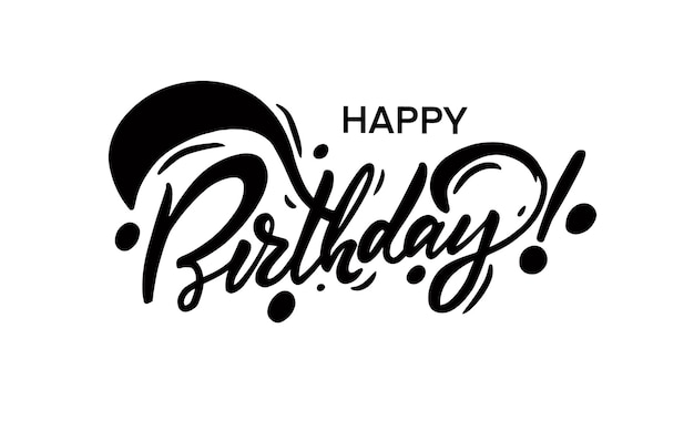 Happy Birthday celebration lettering phrase. Black color calligraphy text.