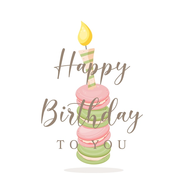 Happy birthday greeting card, postcard with macarons and candle for birthday wishes