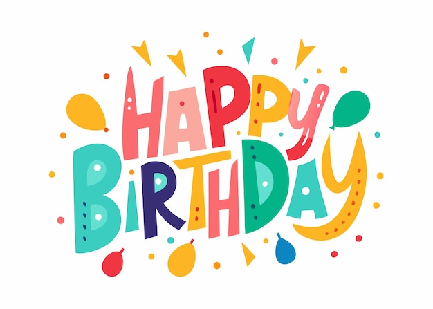 Happy Birthday Greeting typography vector illustration