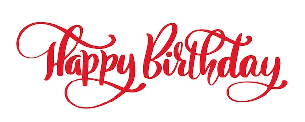 Happy Birthday Hand drawn text phrase Calligraphy lettering word graphic vintage art