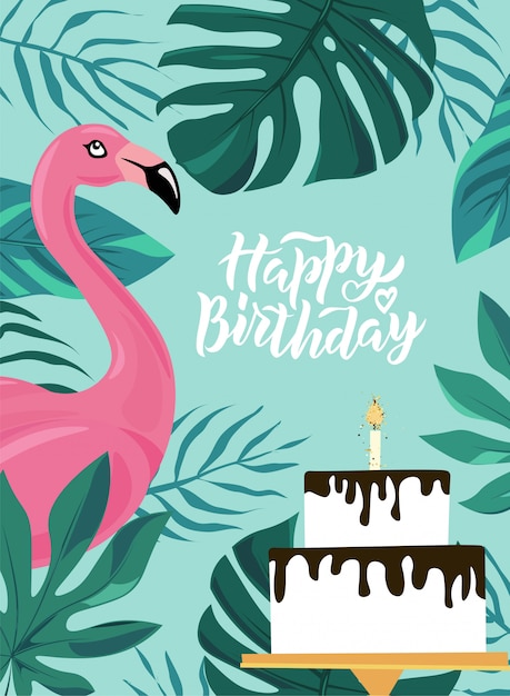 Happy Birthday hand lettering text with pink flamingo, tropic leaves and cake.