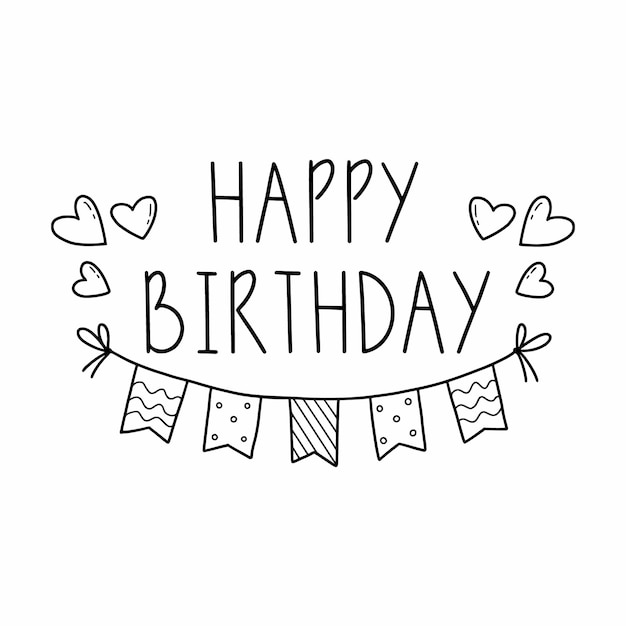 Happy birthday Lettering by hand Beautiful inscription Holiday flag Party Vector doodle illustration