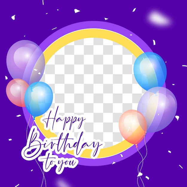 Happy birthday social media frame template