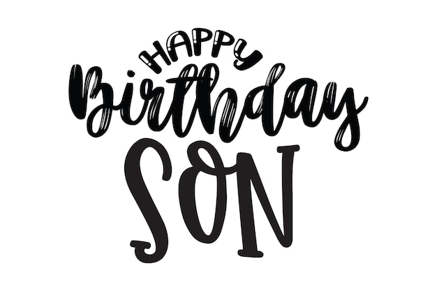 Happy birthday son text on a white background.