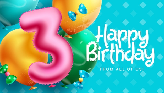 Happy birthday text vector background design. Birthday 3rd party balloon elements for greeting card