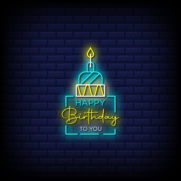 Happy birthday to you neon signs style text