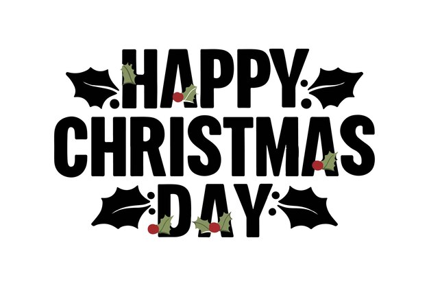 Happy Christmas Day Typography TShirt Design isolated on a white background