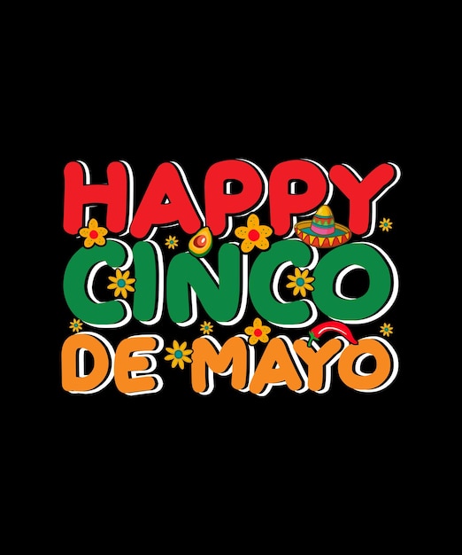 Happy Cinco De Mayo Tshirt design