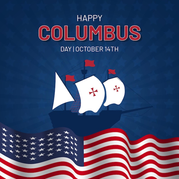 Happy Columbus Day October 14th with a ship and US flag illustration on sunburst blue background