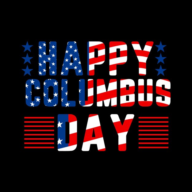 Happy Columbus day t shirt design vector for trendy black t shirt