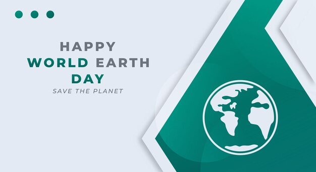 Happy Earth Day Celebration Vector Design Illustration for Background Poster Banner Advertising