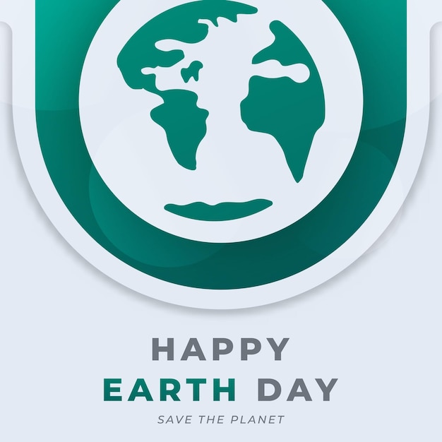 Happy Earth Day Celebration Vector Design Illustration for Background Poster Banner Advertising