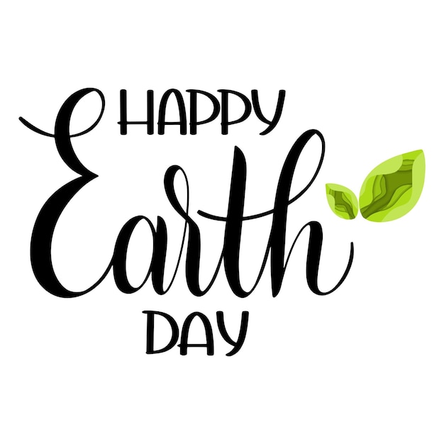 Happy Earth Day Lettering. Hand Drawn Text. Papercut