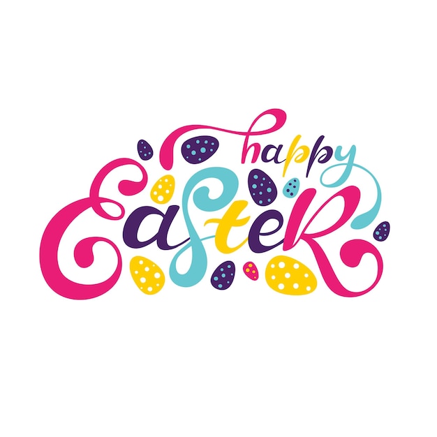 Happy Easter colorful lettering vector illustration EPS10