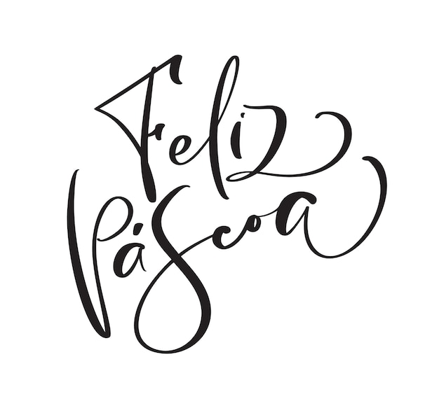 Happy Easter Hand drawn lettering text Feliz Pascoa in Portuguese language Modern brush calligraphy