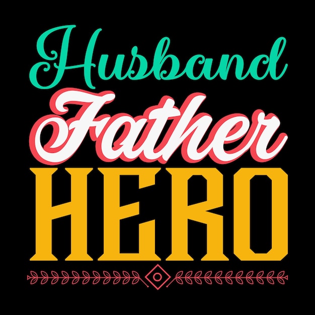 Happy Father lettering for gift card vintage typography