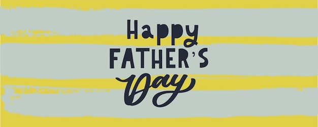 Happy Father's Day Calligraphy greeting card Banner Vector illustration