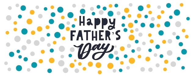 Happy Father's Day Calligraphy greeting card Banner Vector illustration