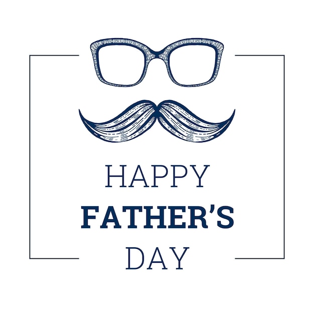 Happy Father s day card Cute poster with mustaches glasses for best Dad Cool sketch drawing