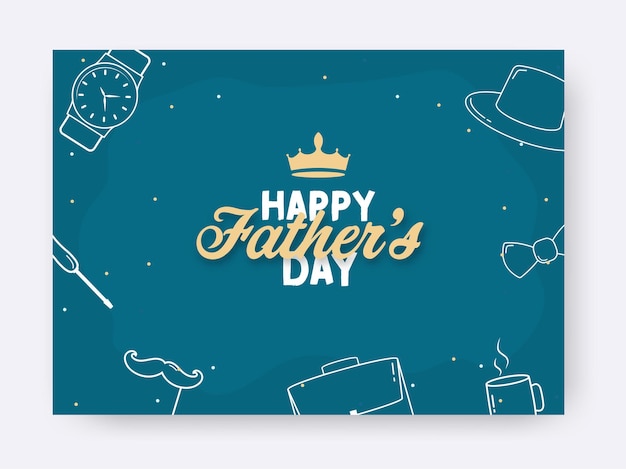 Happy Father's Day Font With Crown, Line Art Wristwatch, Mustache Stick, Briefcase, Hot Cup, Bow Tie And Fedora Hat On Blue Background.