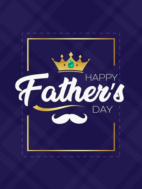 Happy Father's Day Greeting card with crown mustache and handdrawn lettering phrase