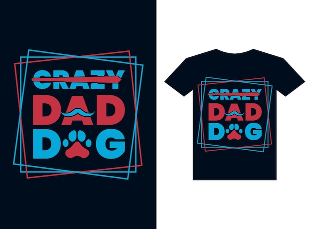 Happy father's day typographic t shirt design concept