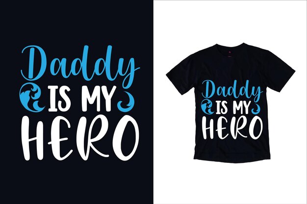 Happy father's day typography Tshirt design