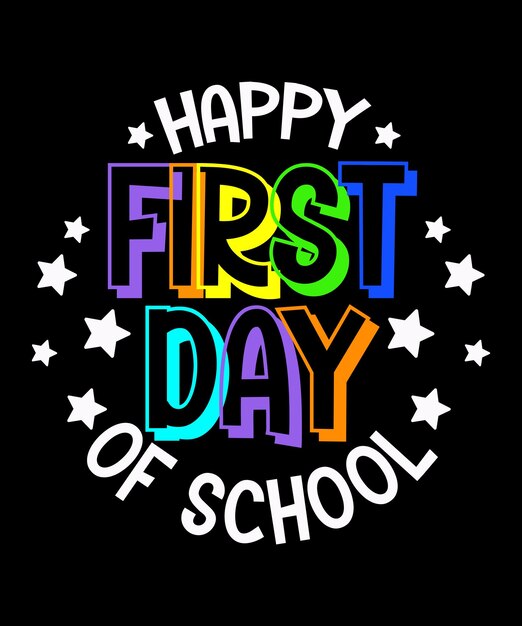 Vector happy first day of school shirt print template