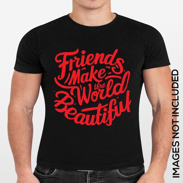 Happy Friend Day Vector Tshirt Design