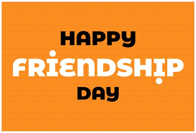 Happy Friendship day