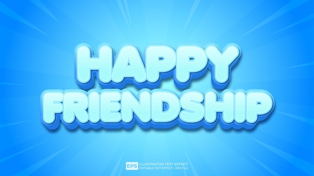 Happy Friendship editable 3d text effect font illustration