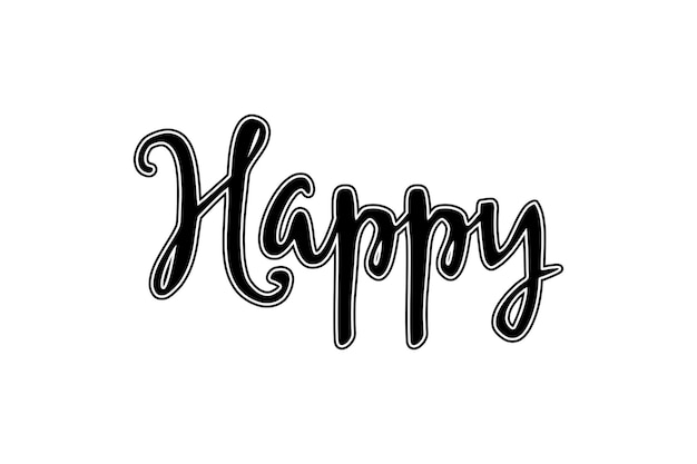 Vector happy hand drawn lettering phrase vector illustration