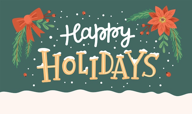 Happy holidays greeting card with cute branches and hand drawn lettering