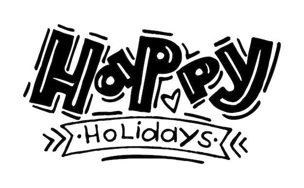 Vector happy holidays handwritten lettering happy holiday typography vector design for greeting cards