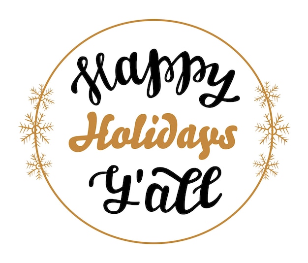 Happy holidays yall hand lettering