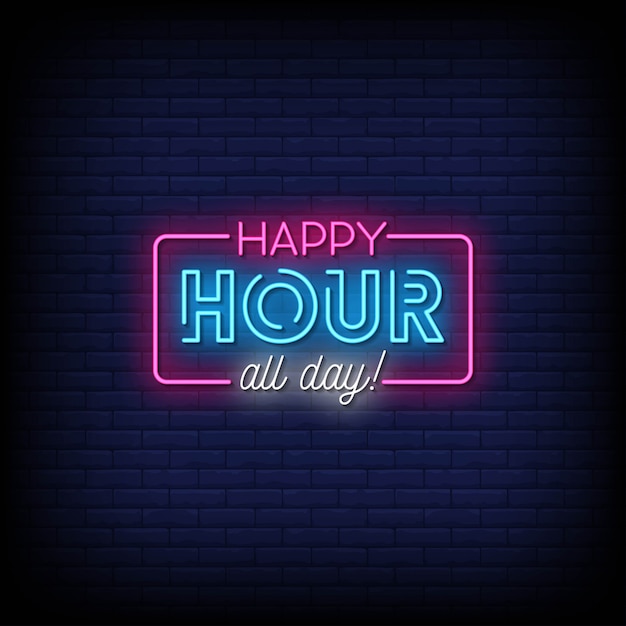 Happy Hour All Day Neon Signs Style Text 