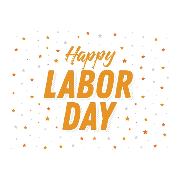 Happy Labor Day Labor Day Labor Day Banner Happy Labor Day Background Holiday Vector Text for po