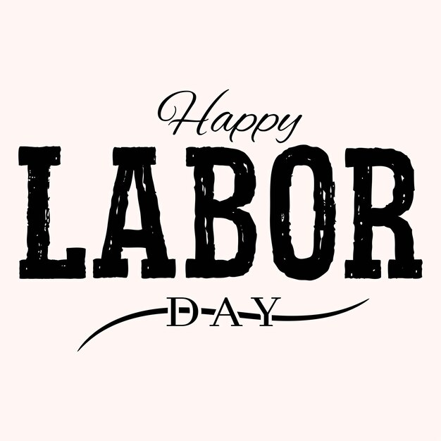 Vector happy labor day new design