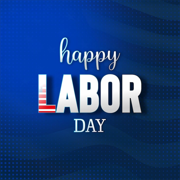 Happy labor day