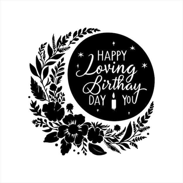 Happy loving birth day to you image black image silhouette with white background