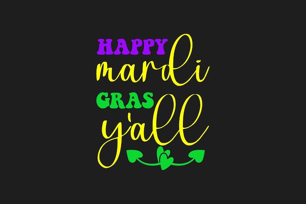 Happy mardi gras mardi gras t - shirt by the perfect presents