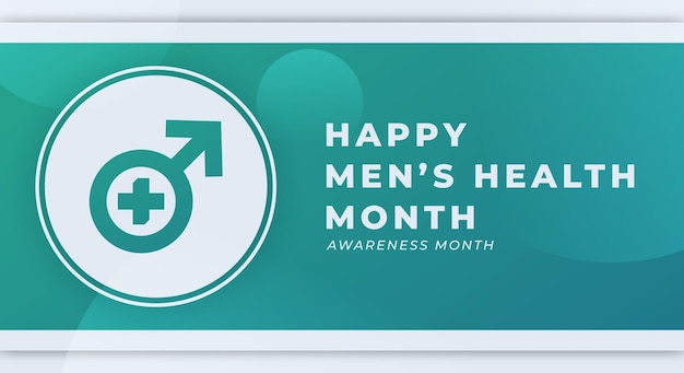 Happy Men's Health Month June Vector Design Illustration for Background Poster Banner Advertising