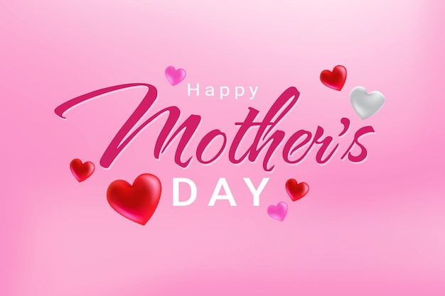 Happy Mother's Day 3D colorful hearts symbol of love and handwritten font text on pink backgroud